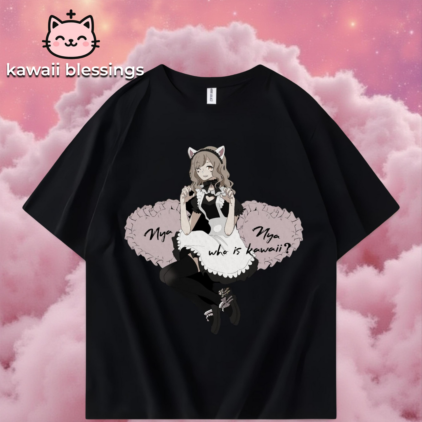 SHIRT "Who is kawaii Nya Nya"